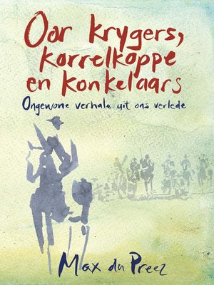 cover image of Oor krygers, korrelkoppe en konkelaars